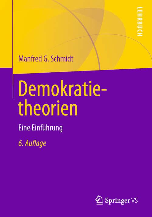 Book cover of Demokratietheorien: Eine Einführung (6. Aufl. 2019)