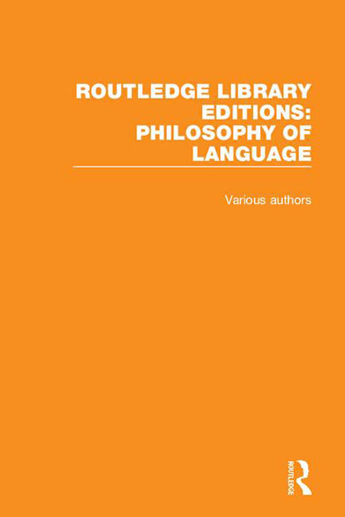 Book cover of Routledge Library Editions: Philosophy of Language