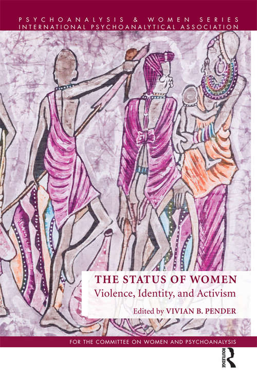 Book cover of The Status of Women: Violence, Identity, and Activism (Psychoanalysis and Women Series)