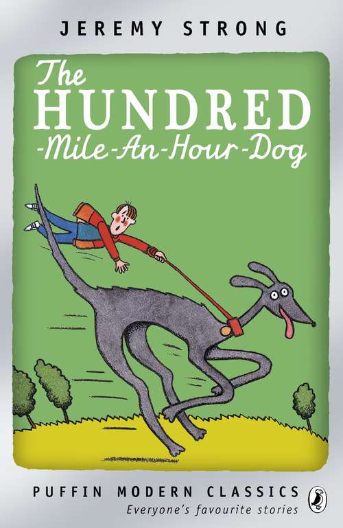 Book cover of The Hundred-Mile-an-Hour Dog: The Hundred-mile-an-hour Dog (EBook (Re-Issue))