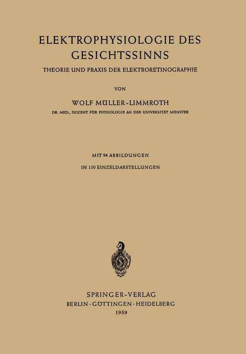 Book cover of Elektrophysiologie des Gesichtssinns: Theorie und Praxis der Elektroretinographie (1959)