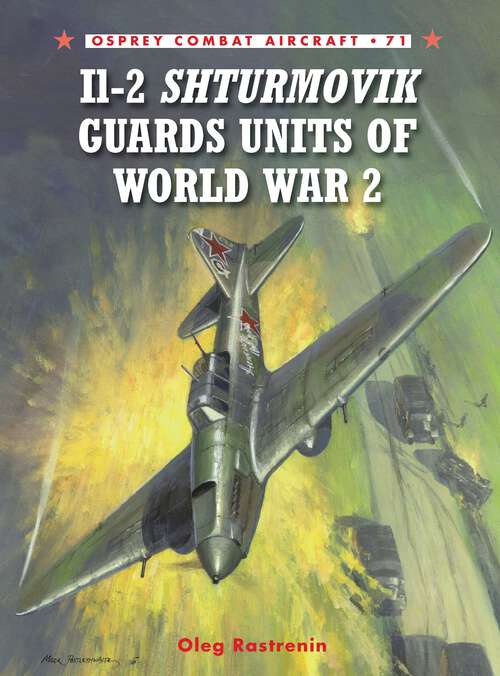 Book cover of Il-2 Shturmovik Guards Units of World War 2 (Combat Aircraft #71)