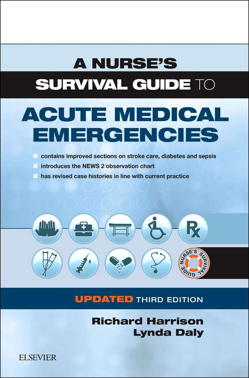 Book cover of A Nurse's Survival Guide to Acute Medical Emergencies Updated Edition (3) (A Nurse's Survival Guide)