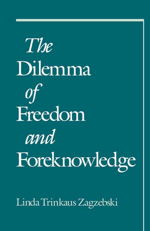 Book cover of The Dilemma of Freedom and Foreknowledge