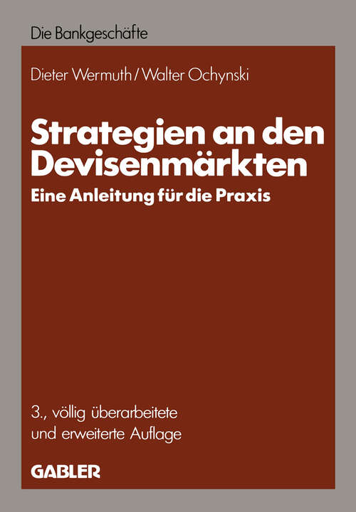 Book cover of Strategien an den Devisenmärkten: — Eine Anleitung für die Praxis — (3. Aufl. 1987)