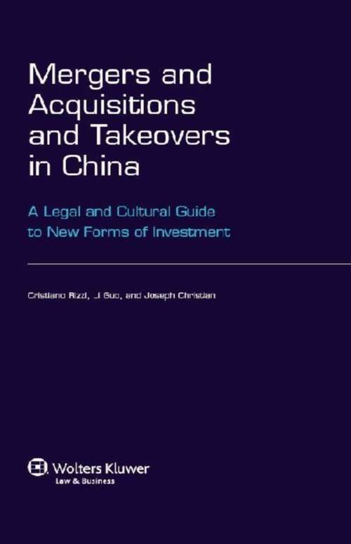 Book cover of Mergers and Acquisitions and Takeovers in China: A Legal and Cultural Guide to New Forms of Investment