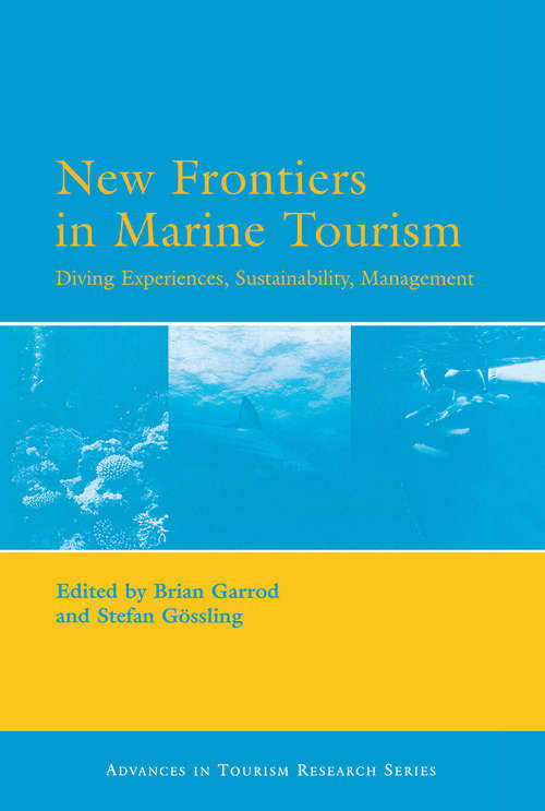 Book cover of New Frontiers in Marine Tourism: Diving Experiences, Sustainability, Management (Advances in Tourism Research)