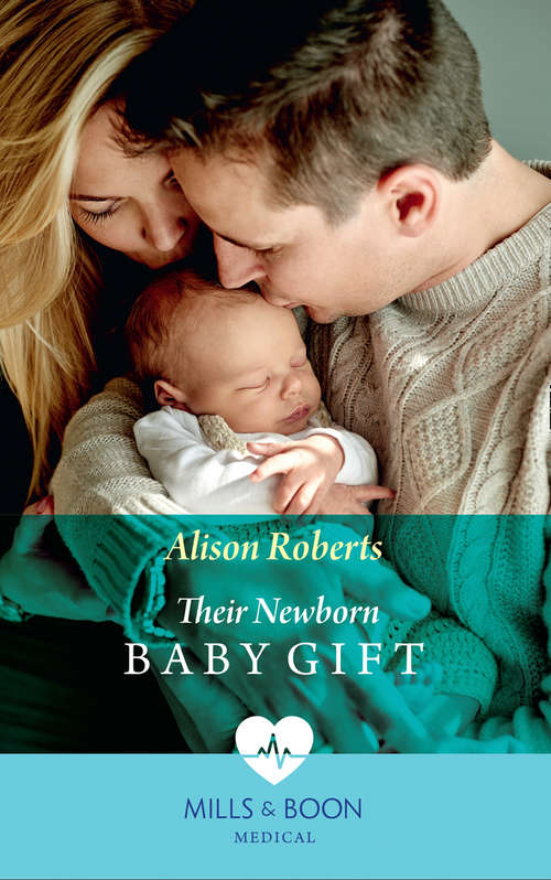 Book cover of Their Newborn Baby Gift: Their Newborn Baby Gift One Night, One Unexpected Miracle Firefighter's Christmas Baby (ePub edition) (Hope Children's Hospital #1)