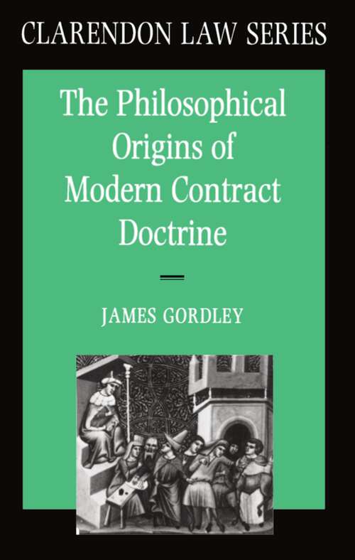 Book cover of The Philosophical Origins of Modern Contract Doctrine (Clarendon Law Series)