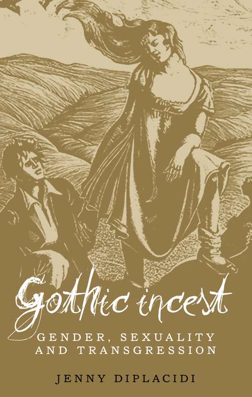 Book cover of Gothic incest: Gender, sexuality and transgression