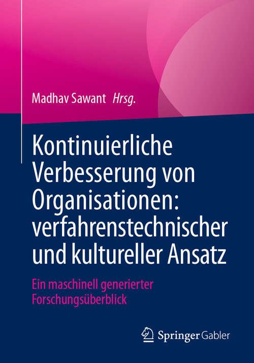 Book cover of Kontinuierliche Verbesserung von Organisationen: Ein maschinell generierter Forschungsüberblick (2024)