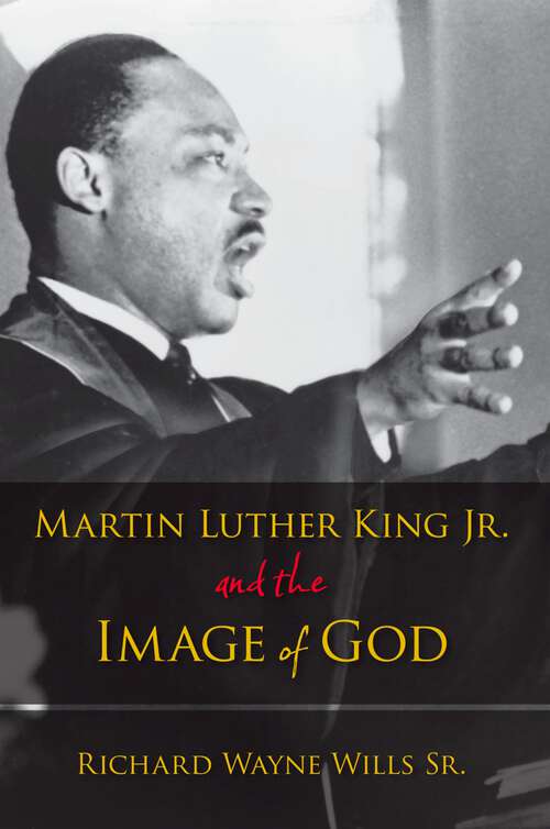 Book cover of Martin Luther King, Jr., and the Image of God