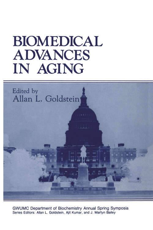 Book cover of Biomedical Advances in Aging (1990) (Gwumc Department of Biochemistry and Molecular Biology Annual Spring Symposia)