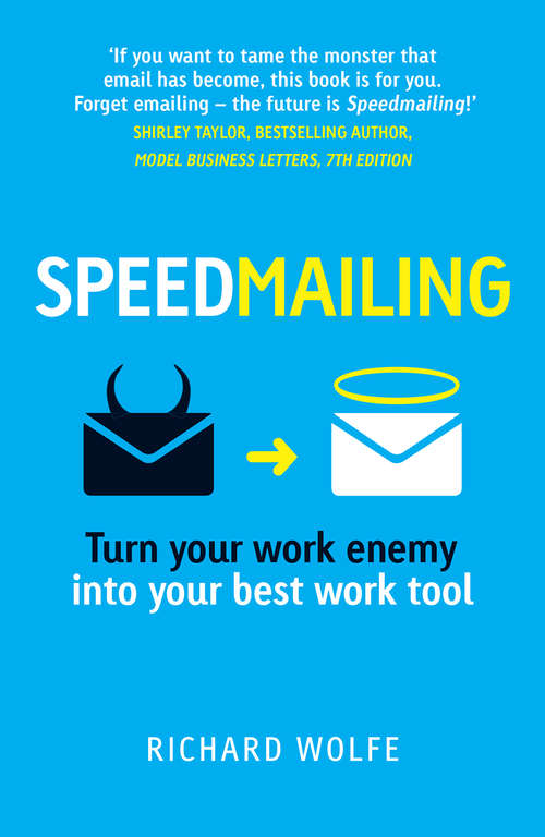 Book cover of Speedmailing: Turn Your Work Enemy Into Your Best Work Tool