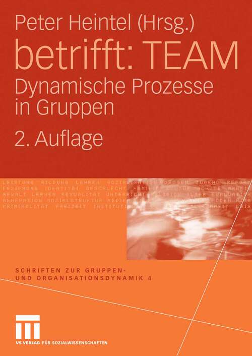 Book cover of betrifft: Dynamische Prozesse in Gruppen (2. Aufl. 2008) (Schriften zur Gruppen- und Organisationsdynamik)