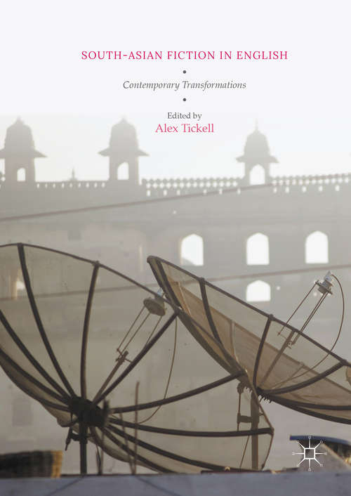 Book cover of South-Asian Fiction in English: Contemporary Transformations (1st ed. 2016)
