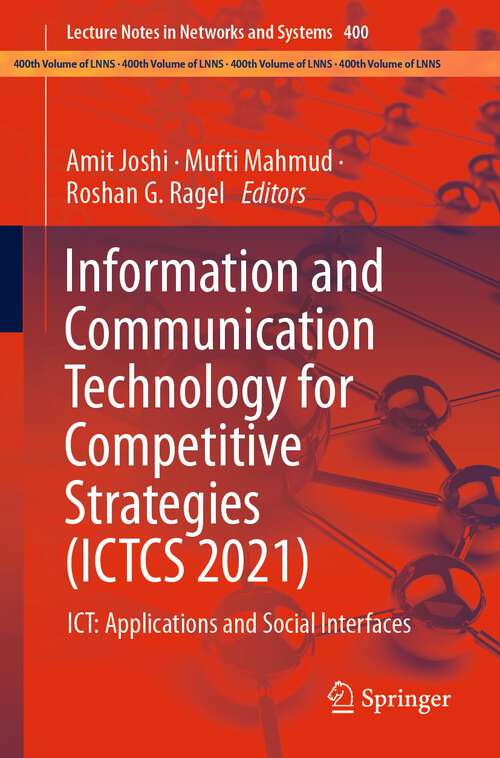 Book cover of Information and Communication Technology for Competitive Strategies: ICT: Applications and Social Interfaces (1st ed. 2023) (Lecture Notes in Networks and Systems #400)
