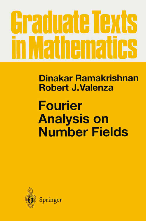 Book cover of Fourier Analysis on Number Fields (1999) (Graduate Texts in Mathematics #186)