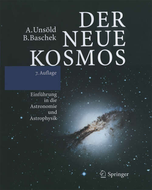 Book cover of Der neue Kosmos: Einführung in die Astronomie und Astrophysik (7. Aufl. 2002)