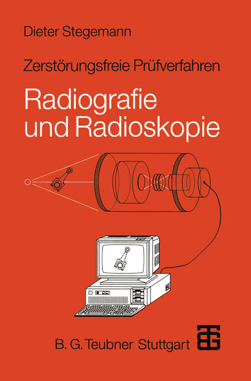 Book cover of Zerstörungsfreie Prüfverfahren: Radiografie und Radioskopie (1995)