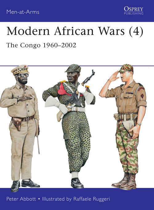 Book cover of Modern African Wars: The Congo 1960–2002 (Men-at-Arms #492)