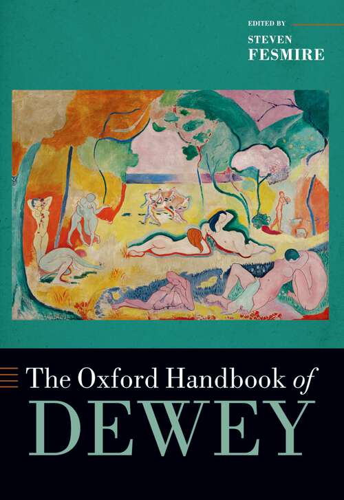Book cover of The Oxford Handbook of Dewey (OXFORD HANDBOOKS SERIES)