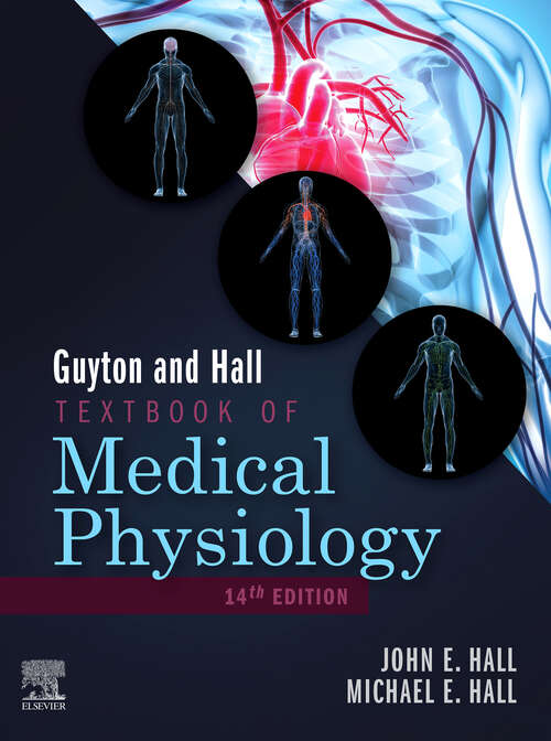 Book cover of Guyton and Hall Textbook of Medical Physiology E-Book: Guyton and Hall Textbook of Medical Physiology E-Book (14) (Guyton Physiology)