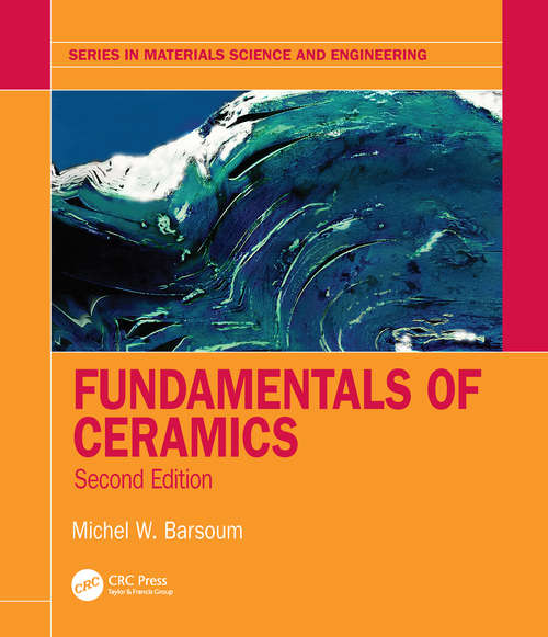 Book cover of Fundamentals of Ceramics (2) (Series in Materials Science and Engineering)