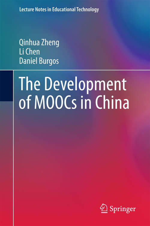 Book cover of The Development of MOOCs in China (Lecture Notes in Educational Technology)