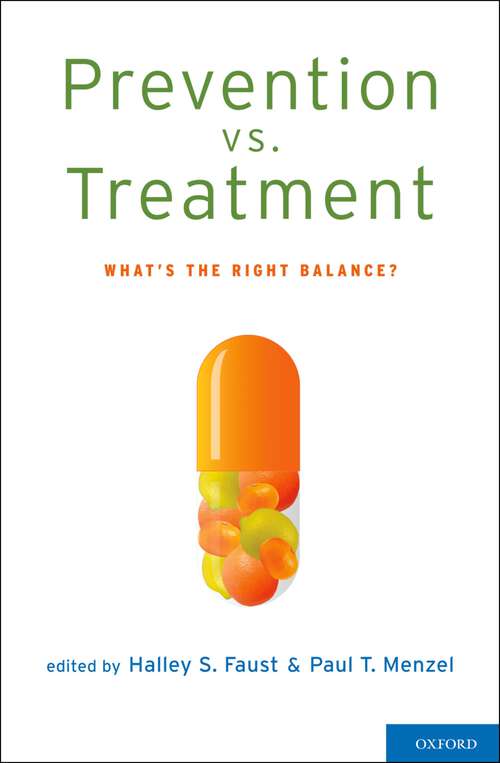 Book cover of Prevention vs. Treatment: What's the Right Balance?