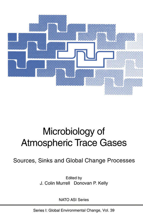 Book cover of Microbiology of Atmospheric Trace Gases: Sources, Sinks and Global Change Processes (1996) (Nato ASI Subseries I: #39)