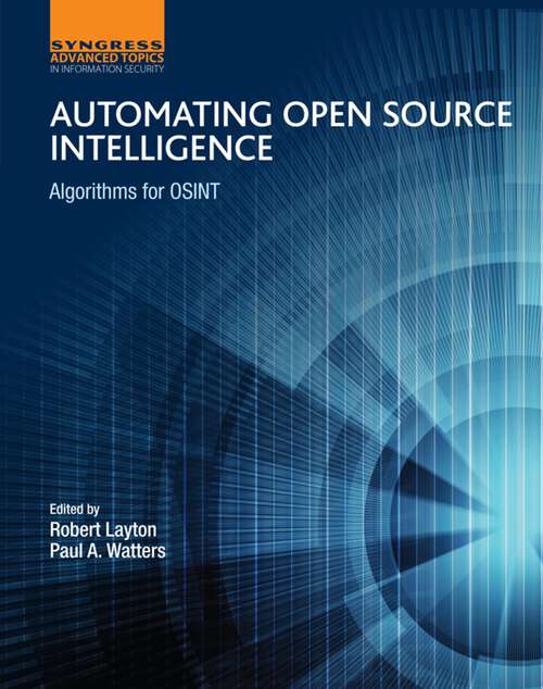 Book cover of Automating Open Source Intelligence: Algorithms for OSINT