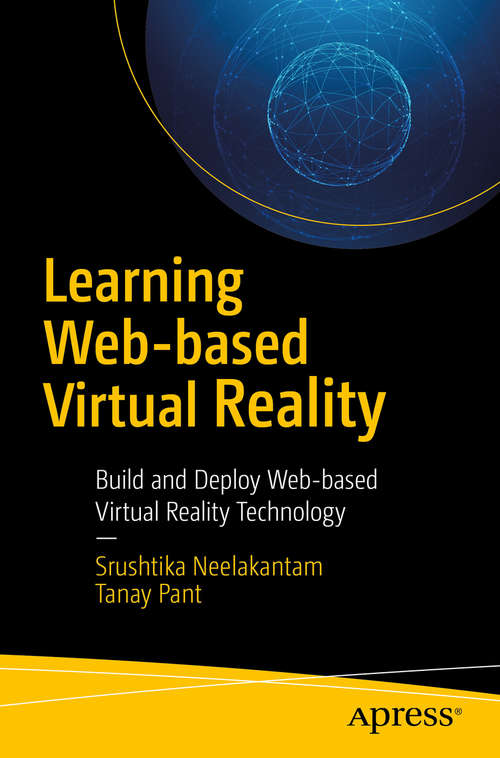 Book cover of Learning Web-based Virtual Reality: Build and Deploy Web-based Virtual Reality Technology