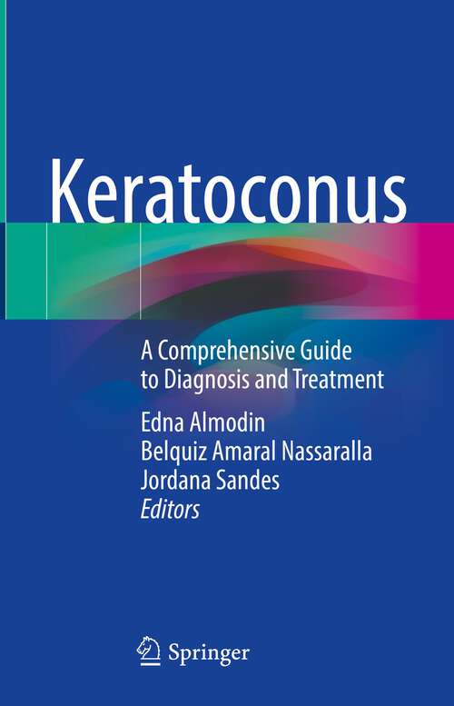 Book cover of Keratoconus: A Comprehensive Guide to Diagnosis and Treatment (1st ed. 2022)