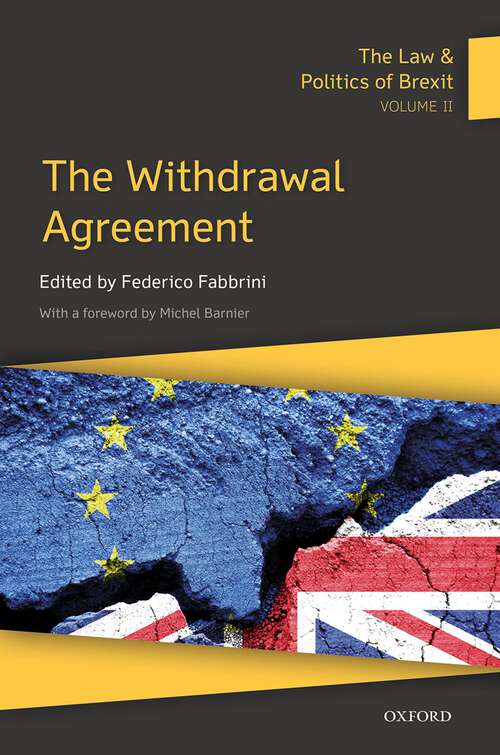 Book cover of The Law & Politics of Brexit: The Withdrawal Agreement