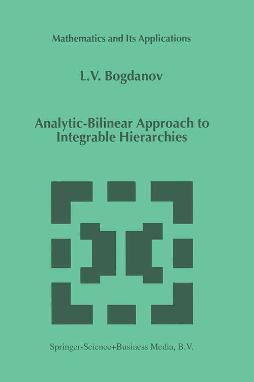 Book cover of Analytic-Bilinear Approach to Integrable Hierarchies (1999) (Mathematics and Its Applications #493)