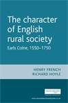 Book cover of The character of English rural society: Earls Colne, 1550–1750 (PDF)
