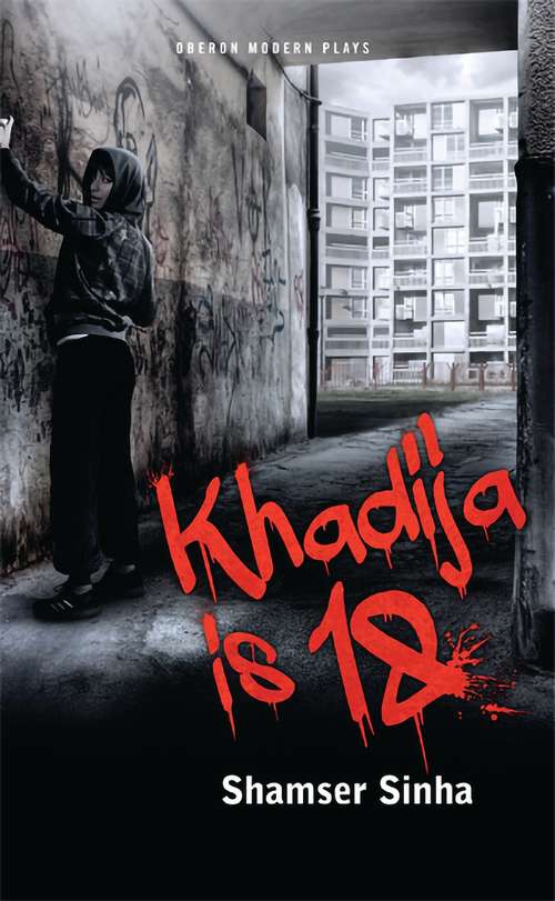 Book cover of Khadija is 18 (Oberon Modern Plays)