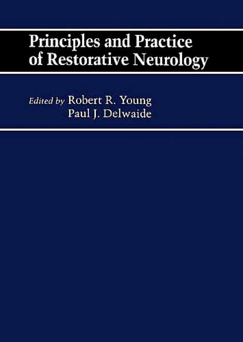 Book cover of Principles and Practice of Restorative Neurology: Butterworths International Medical Reviews