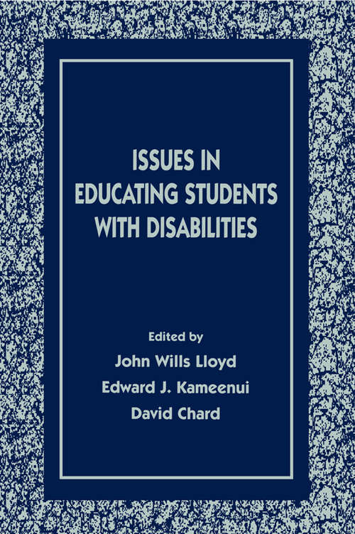 Book cover of Issues in Educating Students With Disabilities (The LEA Series on Special Education and Disability)