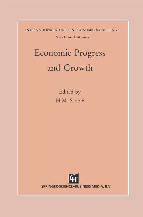 Book cover of Economic Progress and Growth (1994) (Exlog Series of Petroleum Geology and Engineering Handbooks)