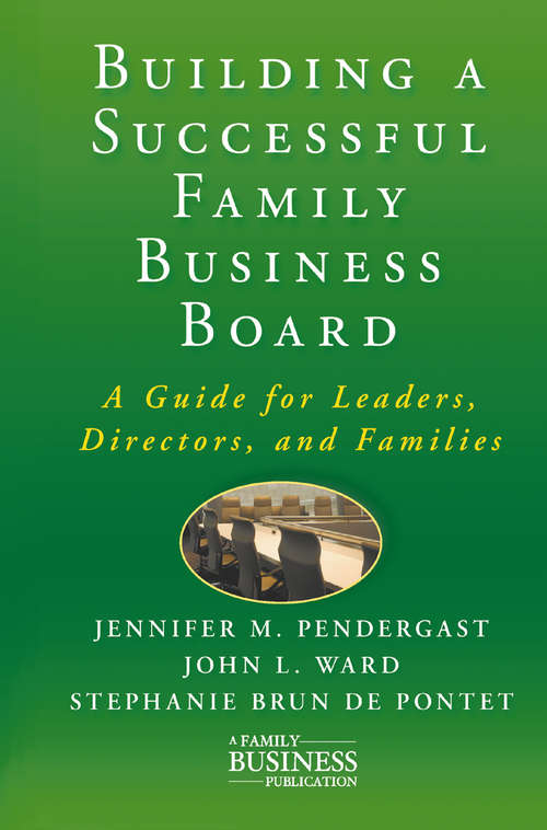 Book cover of Building a Successful Family Business Board: A Guide for Leaders, Directors, and Families (1st ed. 2011) (A Family Business Publication)