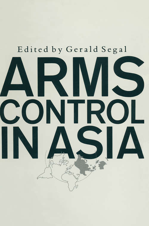 Book cover of Arms Control in Asia (182) (1st ed. 1987)