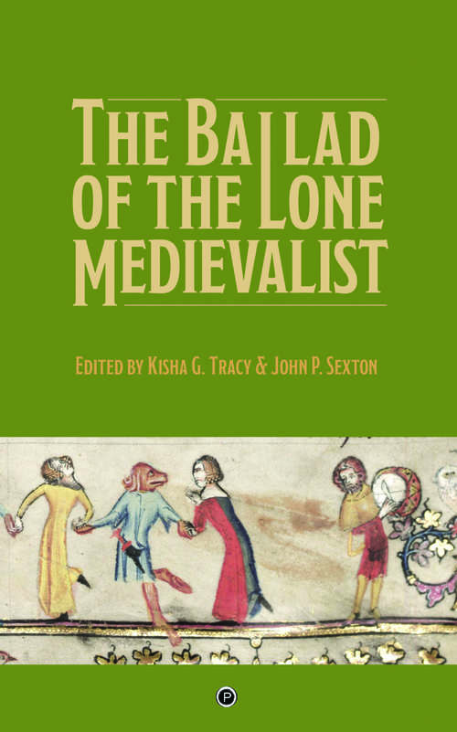 Book cover of The Ballad of the Lone Medievalist (PDF)