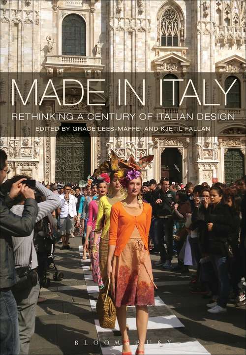 Book cover of Made in Italy: Rethinking a Century of Italian Design