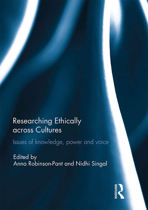 Book cover of Researching Ethically across Cultures: Issues of knowledge, power and voice