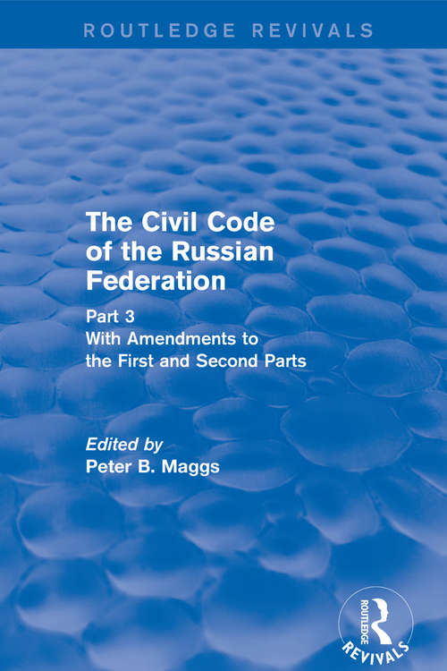 Book cover of Civil Code of the Russian Federation: Parts 1 And 2 (Routledge Revivals Ser.)