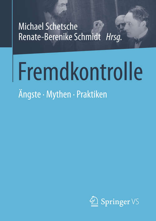 Book cover of Fremdkontrolle: Ängste - Mythen - Praktiken (2015)