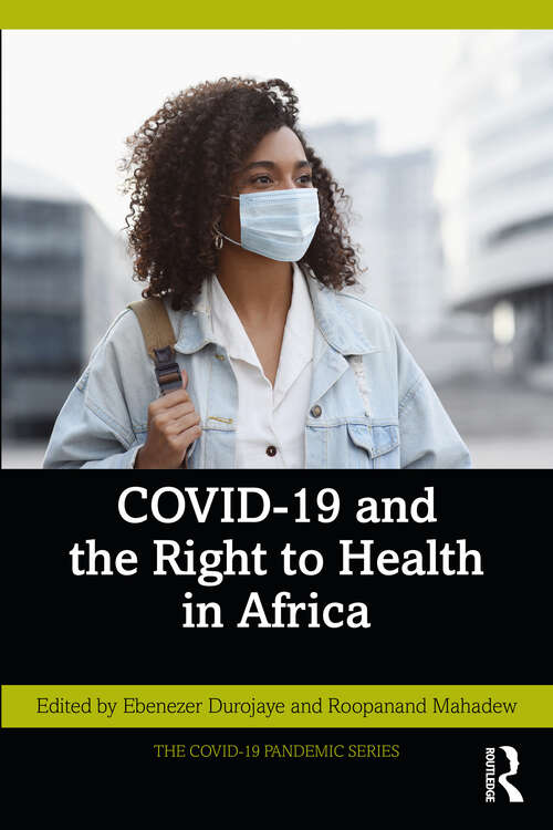 Book cover of COVID-19 and the Right to Health in Africa (The COVID-19 Pandemic Series)