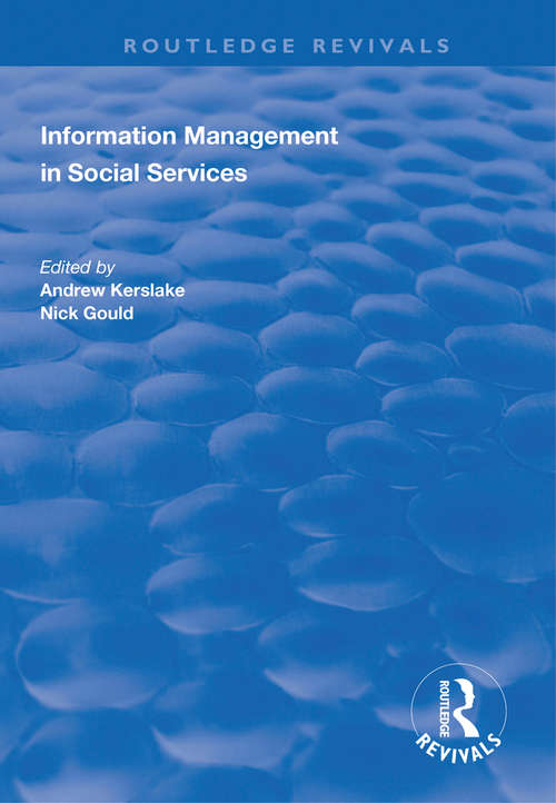 Book cover of Information Management in Social Services: Volume 2: Information Management In Social Services (Routledge Revivals)